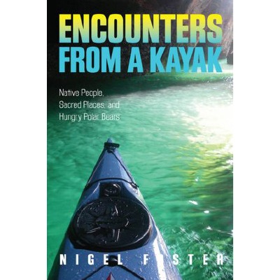 Encounters from a kayak tells 39 kayak related stories
